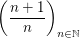 $ \left(\frac{n+1}{n}\right)_{n\in\IN} $